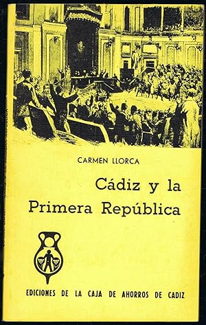 Seller image for CDIZ Y LA PRIMERA REPBLICA. for sale by Librera Torren de Rueda