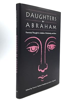 Image du vendeur pour DAUGHTERS OF ABRAHAM: Feminist Thought in Judaism, Christianity, and Islam mis en vente par johnson rare books & archives, ABAA