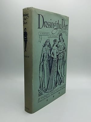 Seller image for DRESSING THE PART: A History of Costume for the Theatre for sale by johnson rare books & archives, ABAA