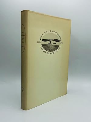 Image du vendeur pour JOHN JOSEPH MONTGOMERY, FATHER OF BASIC FLYING, 1858-1911 mis en vente par johnson rare books & archives, ABAA