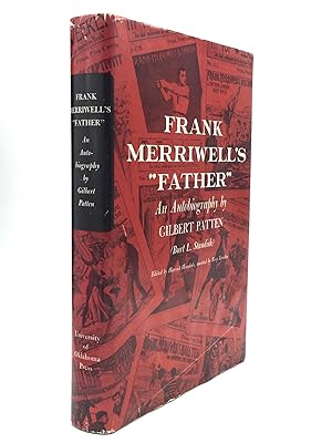 Image du vendeur pour FRANK MERRIWELL'S "FATHER": An Autobiography by Gilbert Patten ("Burt L. Standish") mis en vente par johnson rare books & archives, ABAA