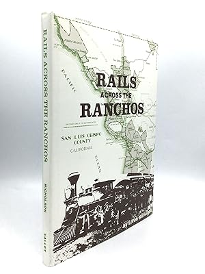 Bild des Verkufers fr RAILS ACROSS THE RANCHOS zum Verkauf von johnson rare books & archives, ABAA