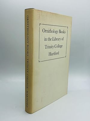 Imagen del vendedor de ORNITHOLOGY BOOKS IN THE LIBRARY OF TRINITY COLLEGE, HARTFORD, Including the Library of Ostrom Enders a la venta por johnson rare books & archives, ABAA