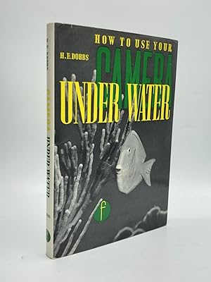 CAMERA UNDERWATER: A Practical Guide to Underwater Photography