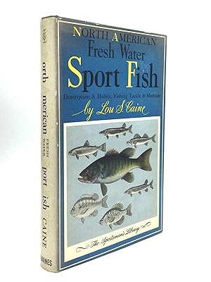 Seller image for NORTH AMERICAN FRESH WATER SPORT FISH: Description & Habits, Fishing Tackle & Methods for sale by johnson rare books & archives, ABAA
