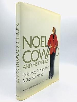 Seller image for NOEL COWARD AND HIS FRIENDS for sale by johnson rare books & archives, ABAA