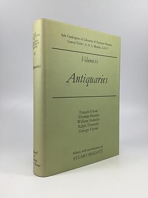 Sale Catalogues of Libraries of Eminent Persons, Volume 10: Antiquaries