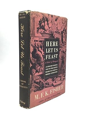 Seller image for HERE LET US FEAST: A Book of Banquets for sale by johnson rare books & archives, ABAA