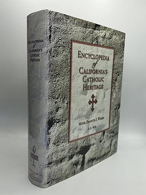 Bild des Verkufers fr Encyclopedia of California's Catholic Heritage, 1769-1999 zum Verkauf von johnson rare books & archives, ABAA