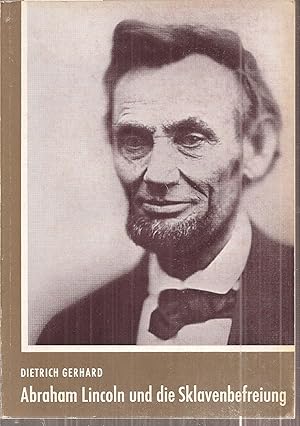 Lincoln und die Sklavenbefreiung