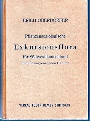 Bild des Verkufers fr Pflanzensoziologische Exkursionsflora fr Sddeutschland zum Verkauf von Clivia Mueller