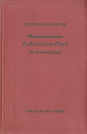 Bild des Verkufers fr Pflanzensoziologische Exkursionsflora fr Sddeutschland zum Verkauf von Clivia Mueller