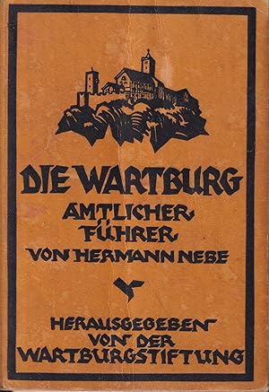 Bild des Verkufers fr Die Wartburg.Amtlicher Fhrer zum Verkauf von Clivia Mueller