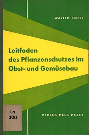 Leitfaden des Pflanzenschutzes im Obst- und Gemüsebau