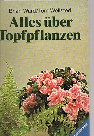 Seller image for Alles ber Topfpflanzen for sale by Clivia Mueller