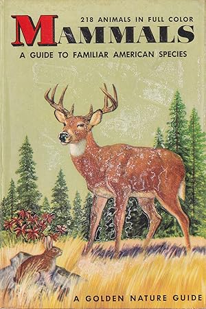 Immagine del venditore per Mammals.A Guide fo familiar american species venduto da Clivia Mueller