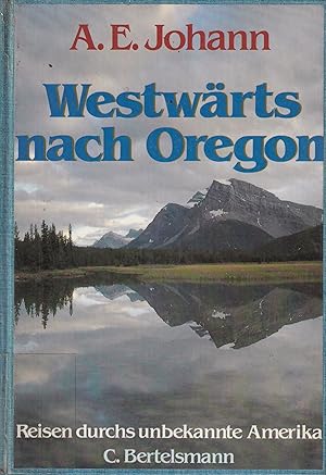 Westwärts nach Oregon