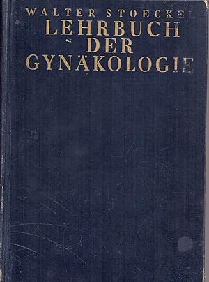 Bild des Verkufers fr Lehrbuch der Gynkologie zum Verkauf von Clivia Mueller