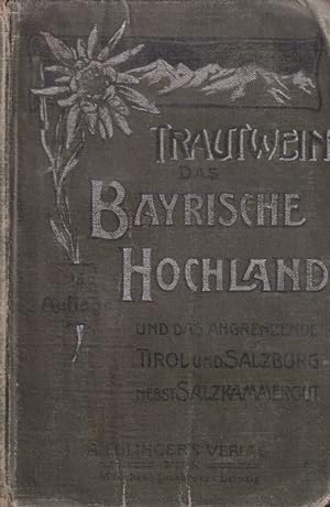 Imagen del vendedor de Das Bayrische Hochland mit Allgu,Tirol,Salzkammergut a la venta por Clivia Mueller