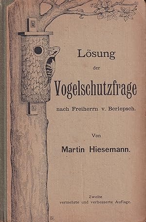 Immagine del venditore per Lsung der Vogelschutzfrage nach Freiherrn v.Berlepsch venduto da Clivia Mueller