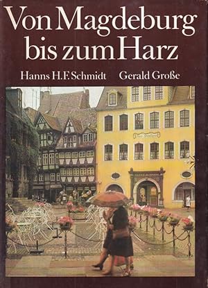 Seller image for Von Magdeburg bis zum Harz.Literarische und fotografische Streifzge for sale by Clivia Mueller