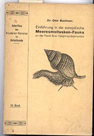 Imagen del vendedor de Einfhrung in die europische Meeresmollusken-Fauna an der Hand ihrer a la venta por Clivia Mueller