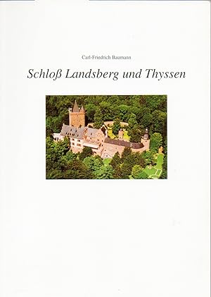 Schloß Landsberg und Thyssen