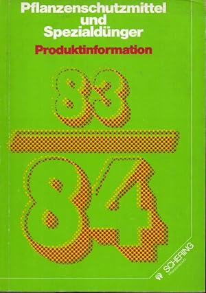 Pflanzenschutzmittel und Spezialdünger Produktinformation 1983 / 84