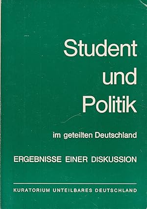 Student und Politik im geteilten Deutschland