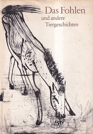 Seller image for Das Fohlen und andere Tiergeschichten for sale by Clivia Mueller