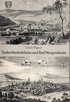 Bild des Verkufers fr Tauberbischofsheim und Bad Mergentheim zum Verkauf von Clivia Mueller