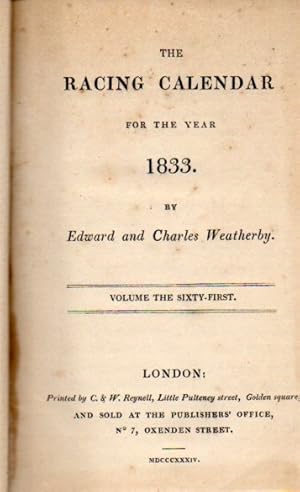 Imagen del vendedor de The Racing Calendar for the Year 1833 Volume The Sixty-First a la venta por Clivia Mueller