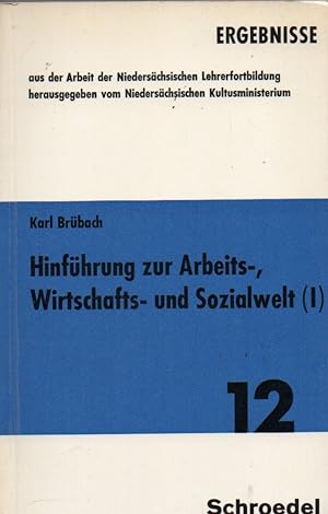Seller image for Hinfhrung zur Arbeits-,Wirtschafts-und Sozialwelt (I) for sale by Clivia Mueller
