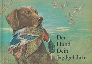 Seller image for Der Hund Dein Jagdgefhrte for sale by Clivia Mueller