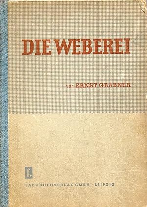 Seller image for Die Weberei for sale by Clivia Mueller