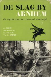 Seller image for De Slag bij Arnhem. De mythe van het verraad weerlegd for sale by Antiquariaat Parnassos vof