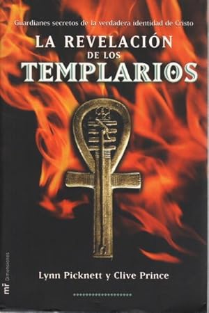 Imagen del vendedor de La revelacin de los templarios Guardianes secretos de la verdadera identitad de Cristo a la venta por Di Mano in Mano Soc. Coop