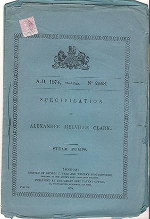 Letters Patent to Alexander Melville Clark, of 53 Chancery Lane, in the County of Middlesex, Pate...