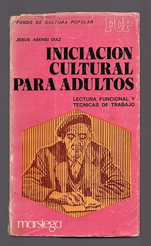 Seller image for INICIACION CULTURAL PARA ADULTOS - LECTURA FUNCIONAL Y TECNICAS DE TRABAJO for sale by Libreria 7 Soles