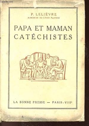 Bild des Verkufers fr PAPA ET MAMAN CATECHISTES zum Verkauf von Le-Livre