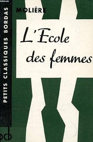 Image du vendeur pour L'ECOLE DES FEMMES mis en vente par Le-Livre