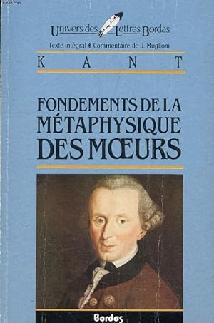 Bild des Verkufers fr FONDEMENTS DE LA METAPHYSIQUE DES MOEURS zum Verkauf von Le-Livre