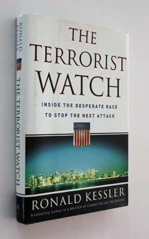 Seller image for The Terrorist Watch: Inside the Desperate Race to Stop the Next Attack for sale by Cover to Cover Books & More