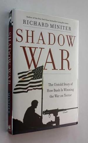 Bild des Verkufers fr Shadow War: The Untold Story of How Bush is Winning the War on Terror zum Verkauf von Cover to Cover Books & More
