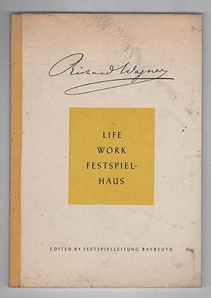 Richard Wagner. Life, Work, Festspielhaus.