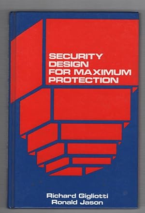 Security Design for Maximum Protection