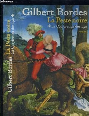 Image du vendeur pour LA PESTE NOIRE- TOME 1 vendu seul- LA CONKJURATION DES LYS mis en vente par Le-Livre