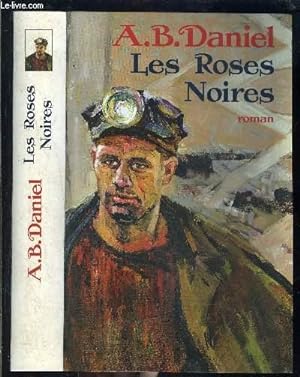 Bild des Verkufers fr LES ROSES NOIRES zum Verkauf von Le-Livre