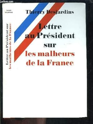 Seller image for LETTRE AU PRESIDENT SUR LES MALHEURS DE LA FRANCE for sale by Le-Livre