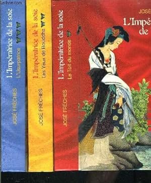 Imagen del vendedor de L IMPERATRICE DE LA SOIE- 3 TOMES EN 3 VOLUMES- LE TOIT DU MONDE- LES YEUX DE BOUDDHA- L USURPATRICE a la venta por Le-Livre